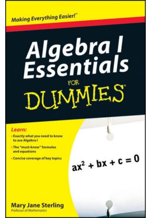 Algebra I Essentials For Dummies®