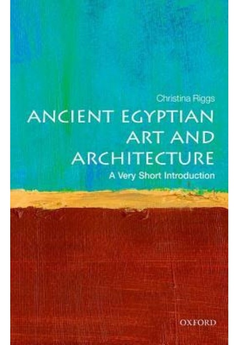 Ancient Egyptian Art and Architecture: A Very Short Introduction