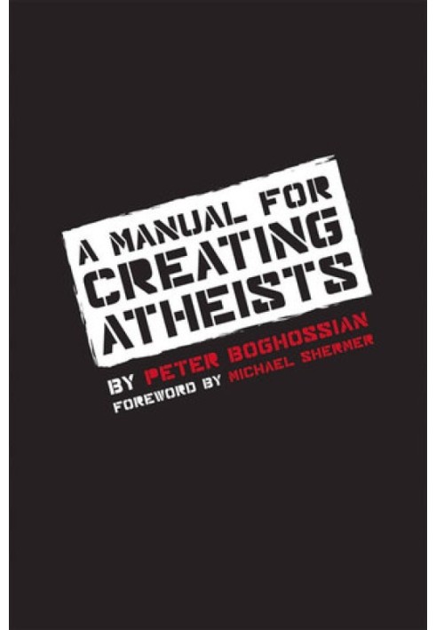 A Manual for Creating Atheists