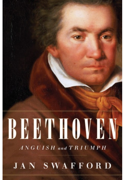 Beethoven: Anguish and Triumph