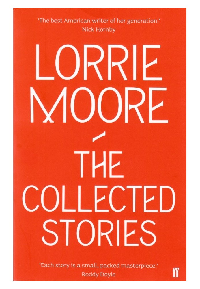 The Collected Stories of Lorrie Moore
