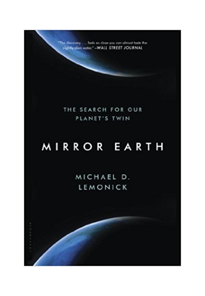 Mirror Earth: The Search for Our Planet's Twin