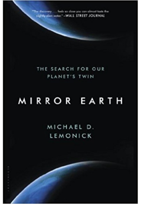 Mirror Earth: The Search for Our Planet's Twin