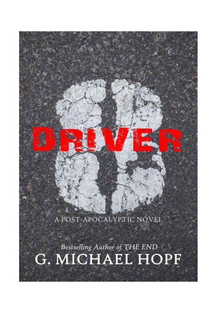 Driver 8: A Post-Apocalyptic Novel