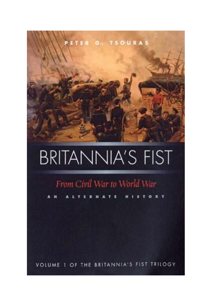 Britannia's Fist: From Civil War to World War