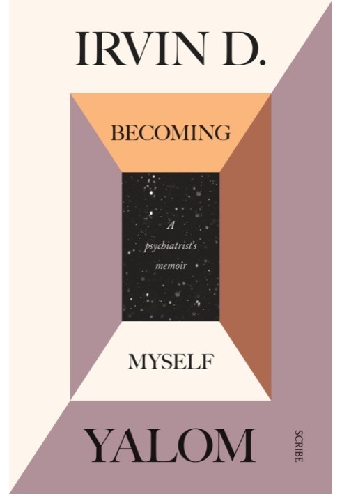 Becoming Myself: A Psychiatrist's Memoir