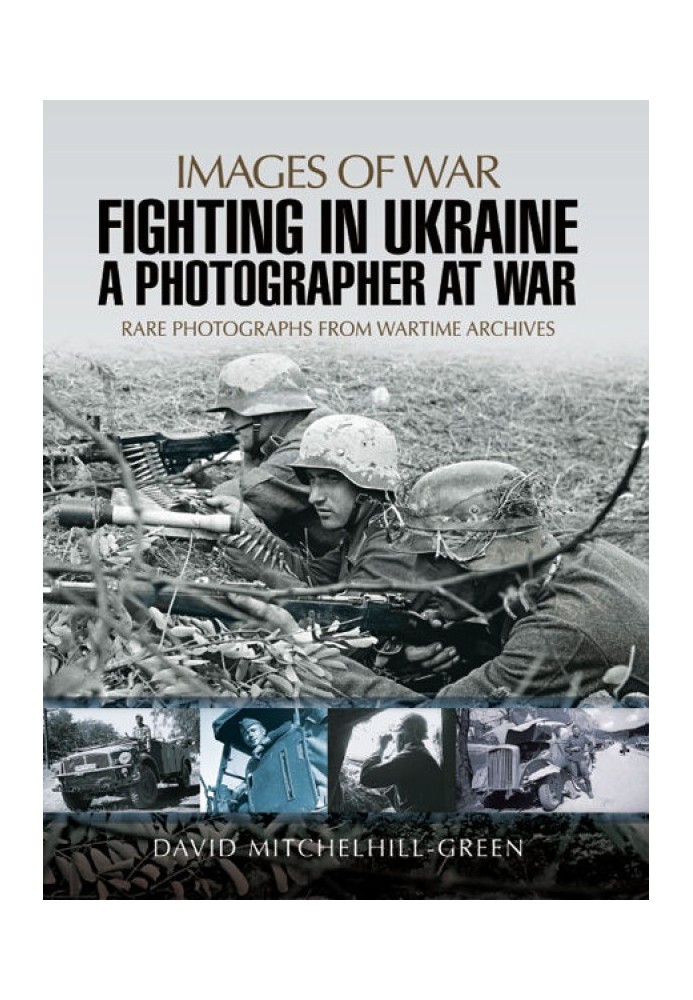 Fighting in Ukraine: A Photographer at War