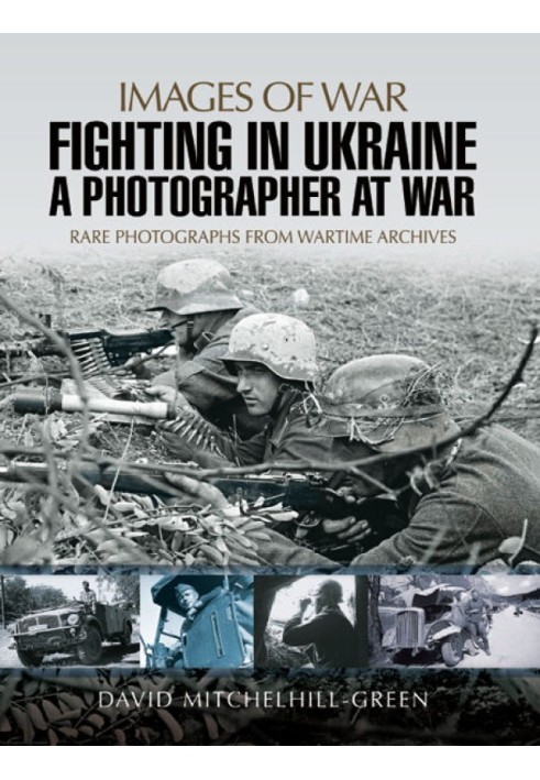 Fighting in Ukraine: A Photographer at War