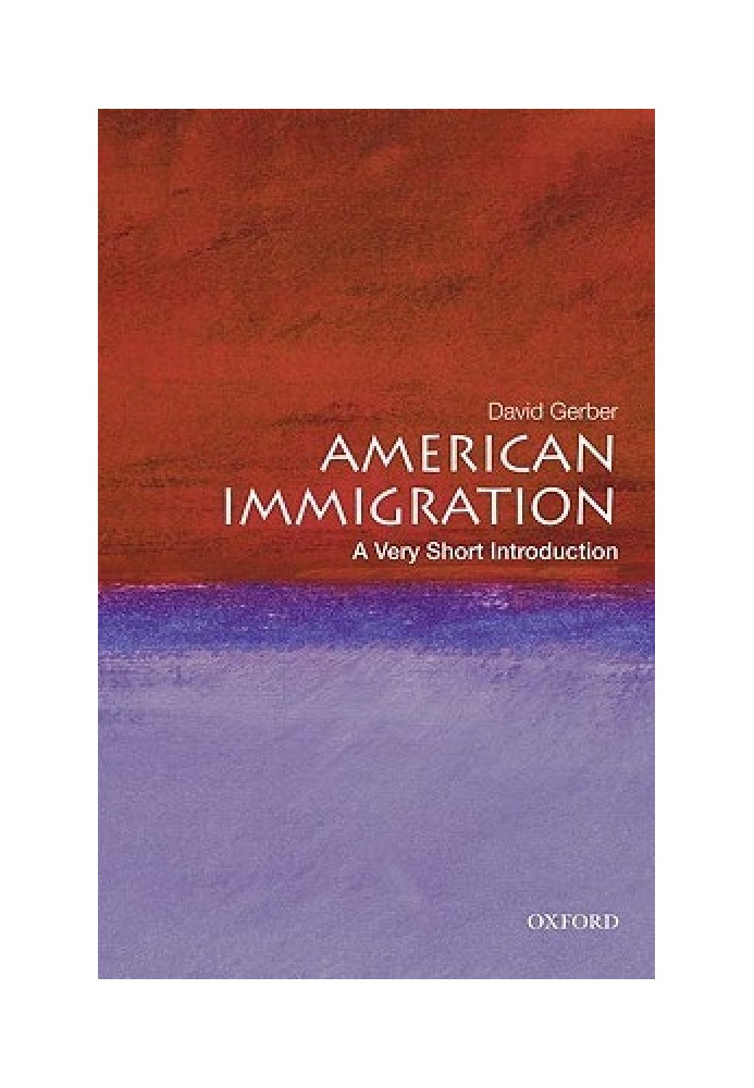 American Immigration: A Very Short Introduction