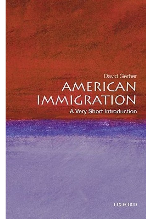 American Immigration: A Very Short Introduction