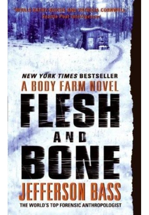 Flesh and Bone: A Body Farm Novel