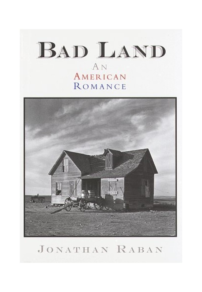 Bad Land: An American Romance