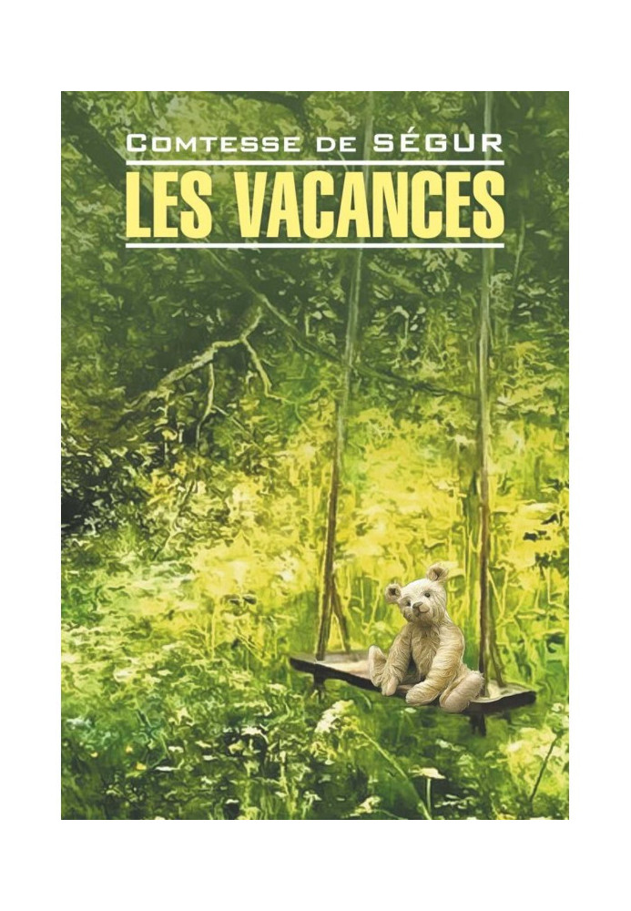 Les vacances / Holidays. French Reading Book