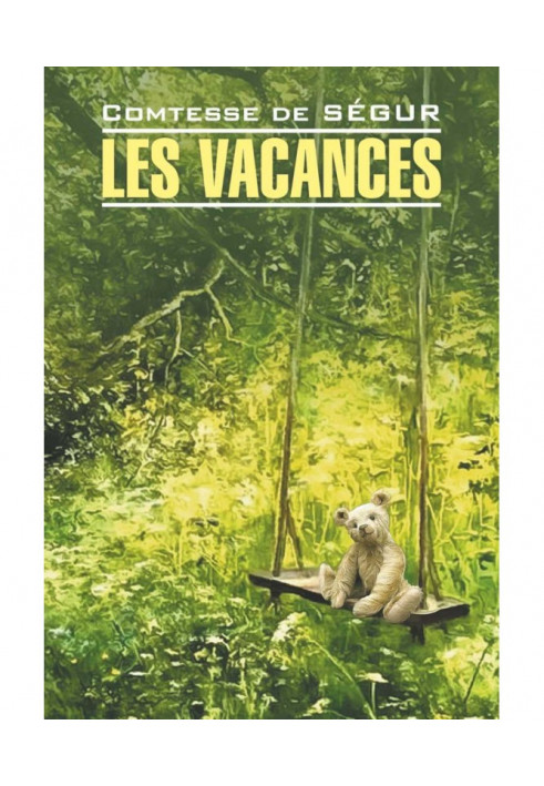 Les vacances / Holidays. French Reading Book