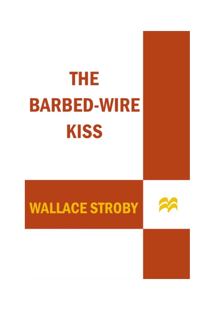 The Barbed-Wire Kiss