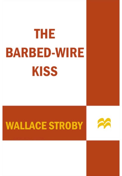 The Barbed-Wire Kiss