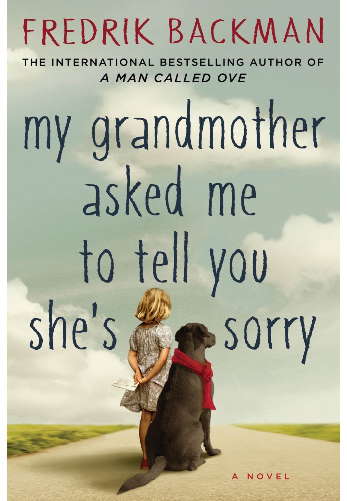 My Grandmother Asked Me to Tell You She's Sorry