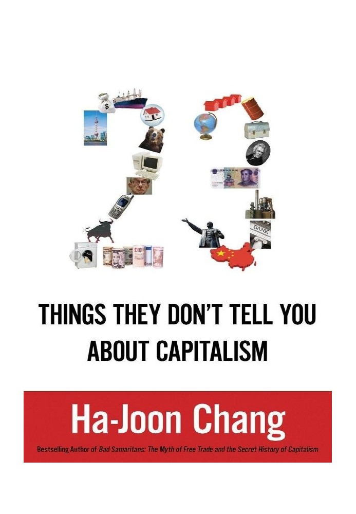 23 Things They Don't Tell You about Capitalism