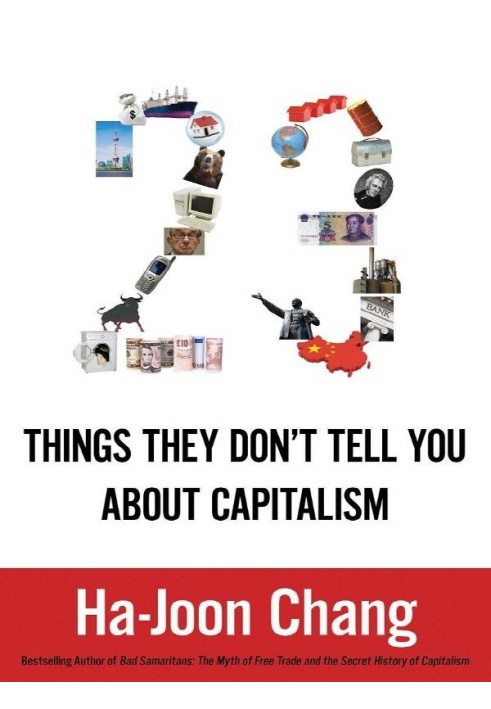 23 Things They Don't Tell You about Capitalism