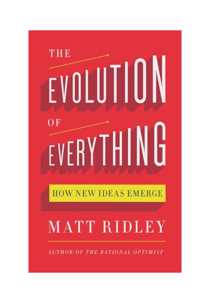 The Evolution of Everything: How Ideas Emerge