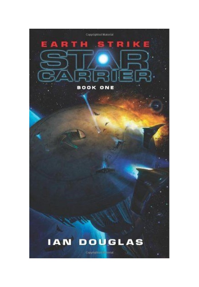 Earth Strike: Star Carrier: Book One