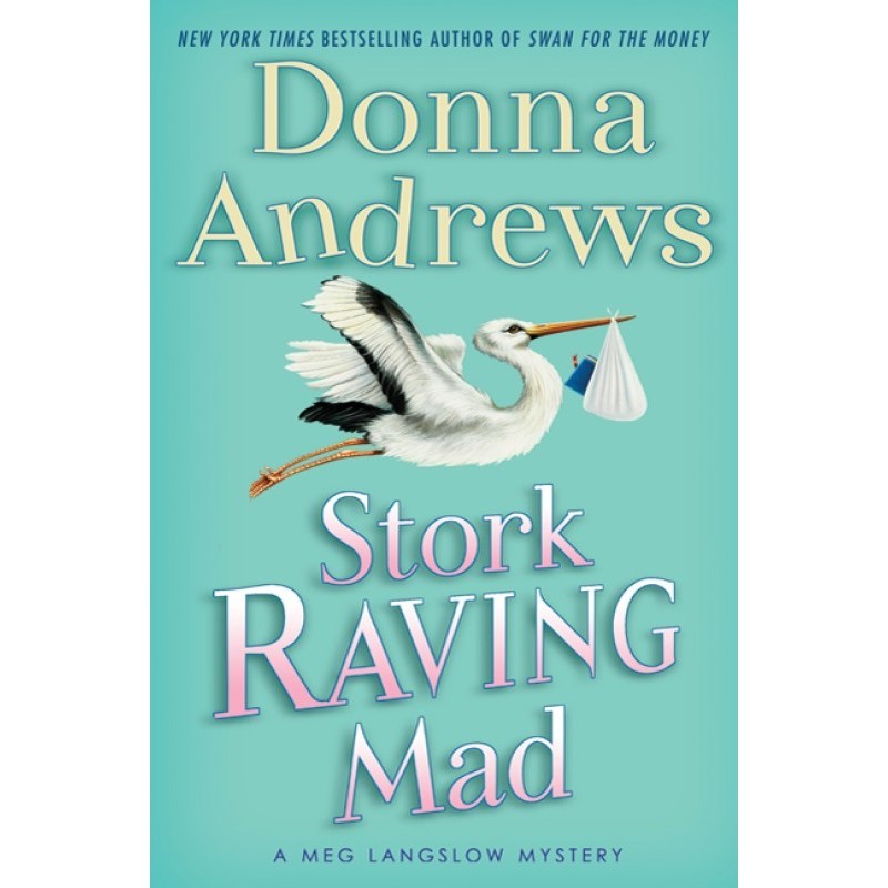 Stork Raving Mad