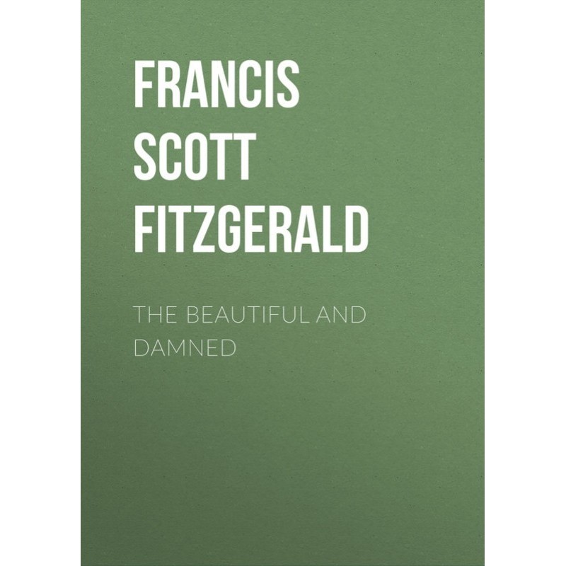 The Beautiful and Damned