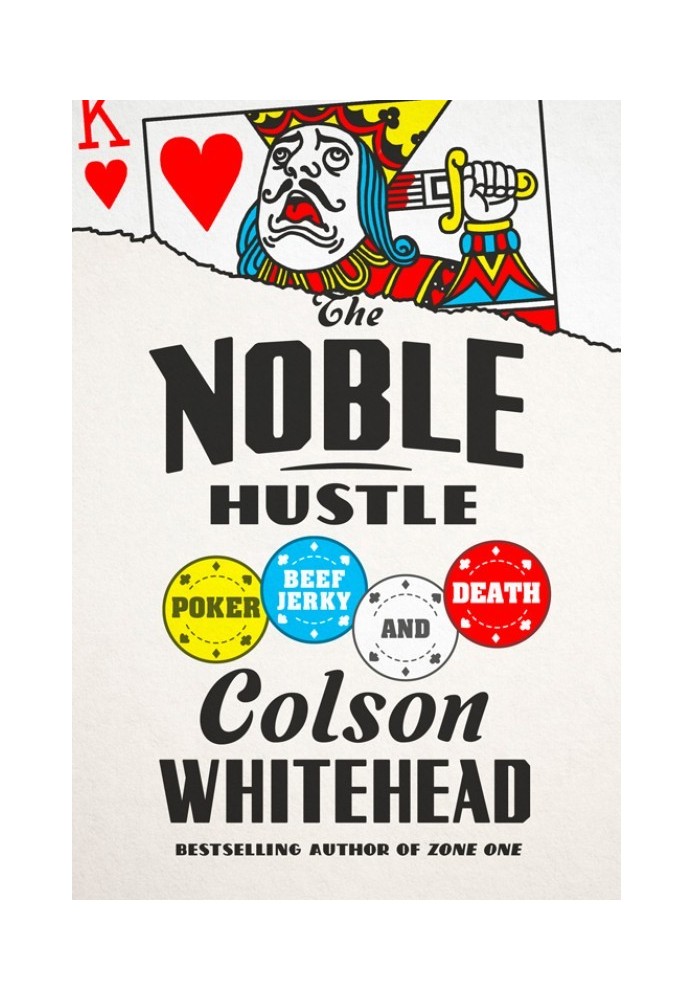 The Noble Hustle: Poker, Beef Jerky, and Death