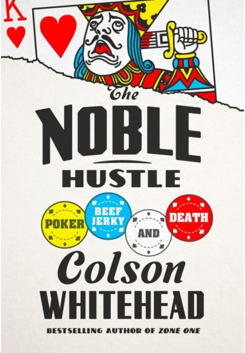 The Noble Hustle: Poker, Beef Jerky, and Death