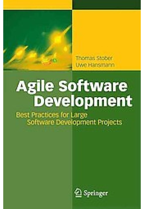 Agile Software Development. Best Practices for Large Software Development Projects