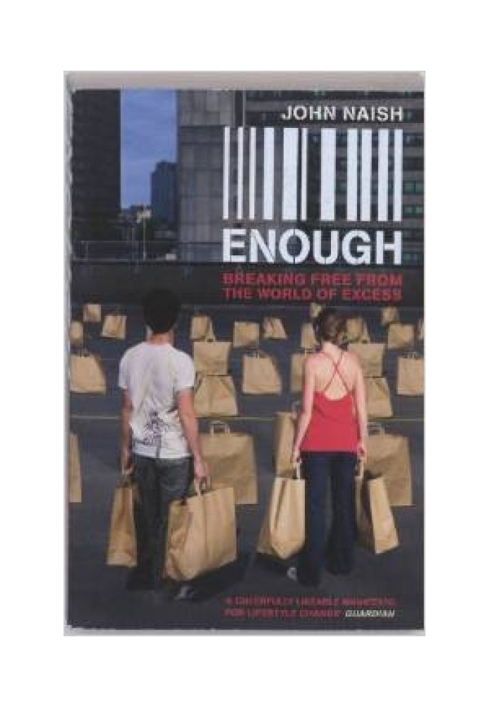 Enough: Breaking Free from the World of Excess • Abstract