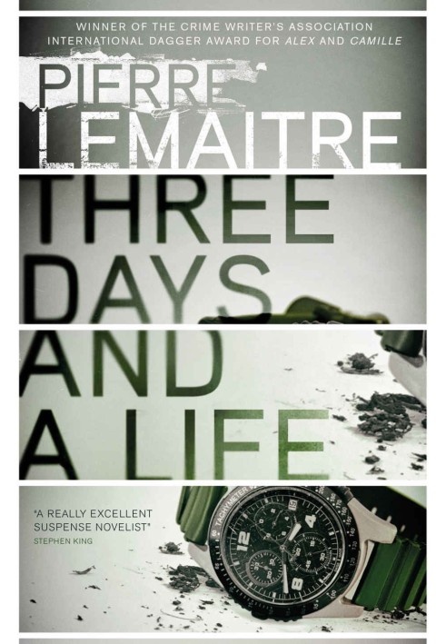 Three Days and a Life