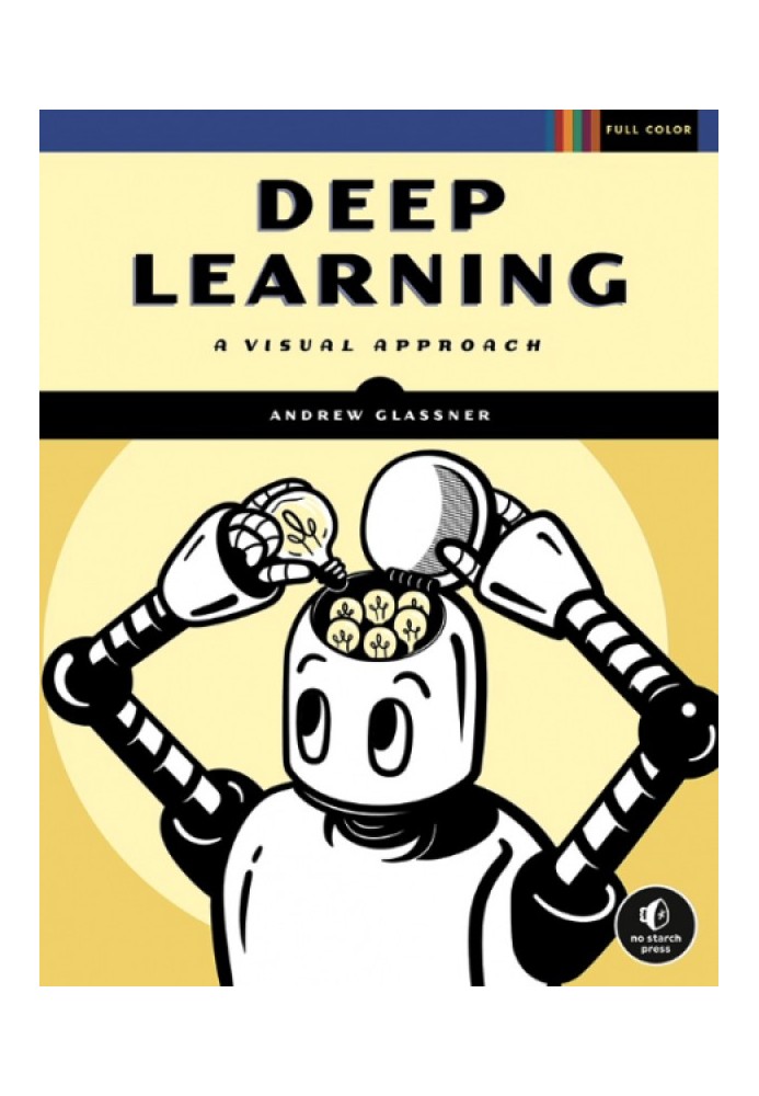 Deep Learning: A Visual Approach