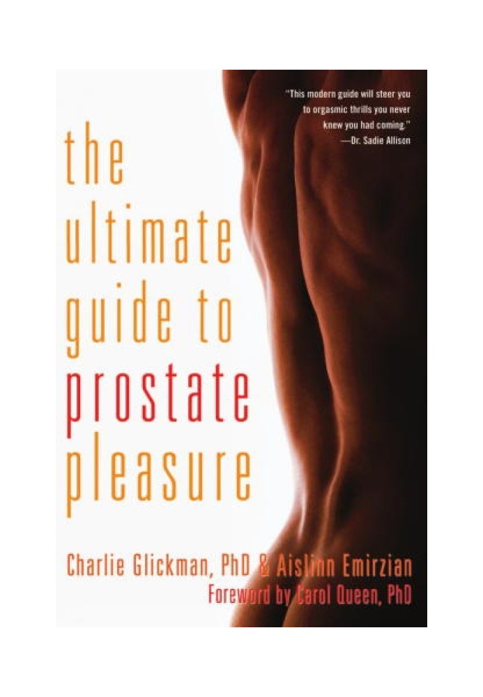 The Ultimate Guide to Prostate Pleasure: Erotic Exploration for Men and Their Partners