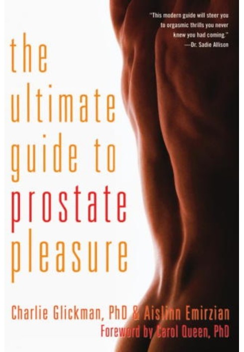 The Ultimate Guide to Prostate Pleasure: Erotic Exploration for Men and Their Partners