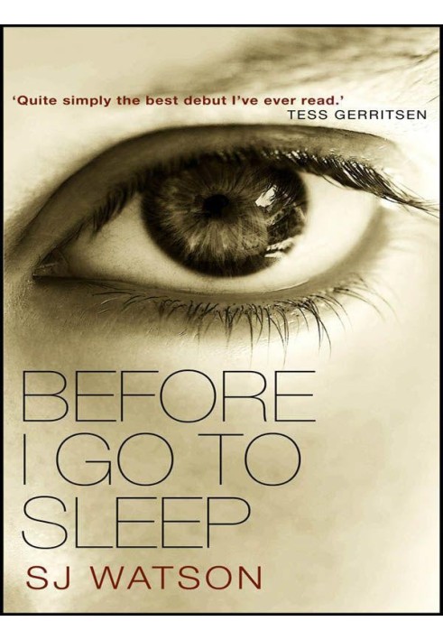 Before I Go to Sleep: A Novel