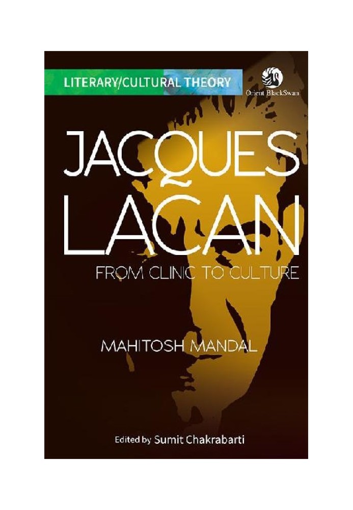 Jacques Lacan: From Clinic to Culture