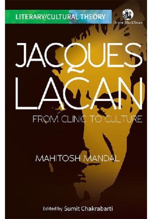 Jacques Lacan: From Clinic to Culture