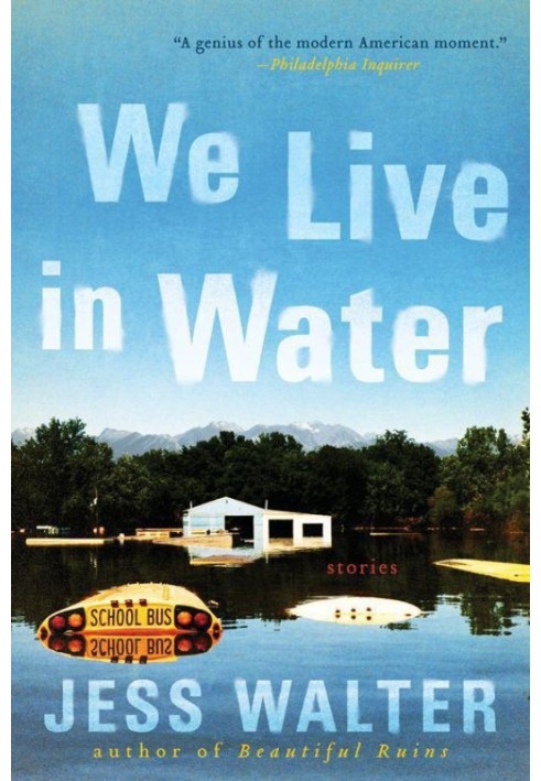 We Live in Water