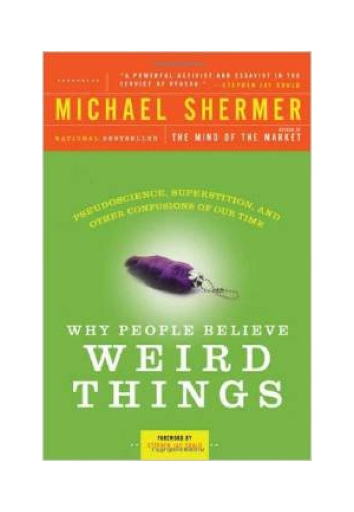 Why People Believe Weird Things