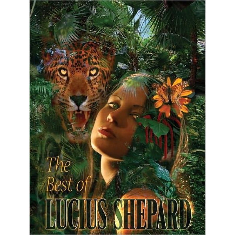 Найкраще від Люціуса Шепарда