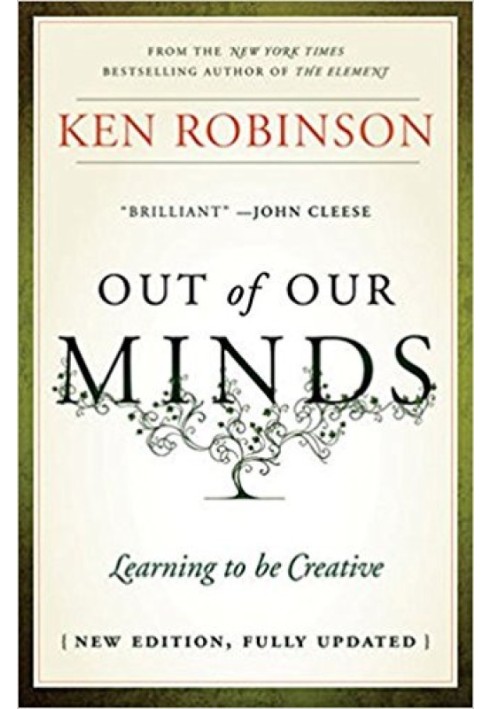 Out of Our Minds: Learning to be Creative