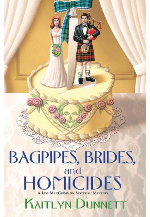 Bagpipes, Brides and Homicides