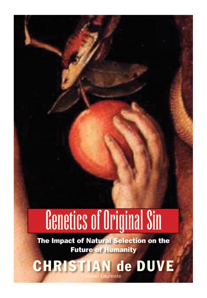 Genetics of Original Sin: The Impact of Natural Selection on the Future of Humanity