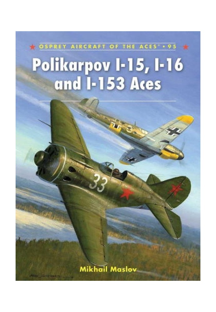 Polikarpov I-15, I-16 and I-153 Aces