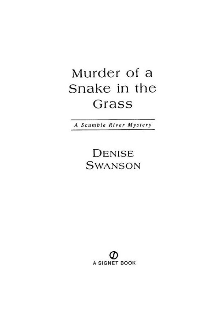 Murder of a Snake in the Grass