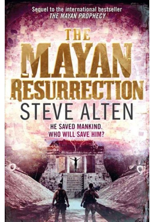 The Mayan Resurrection