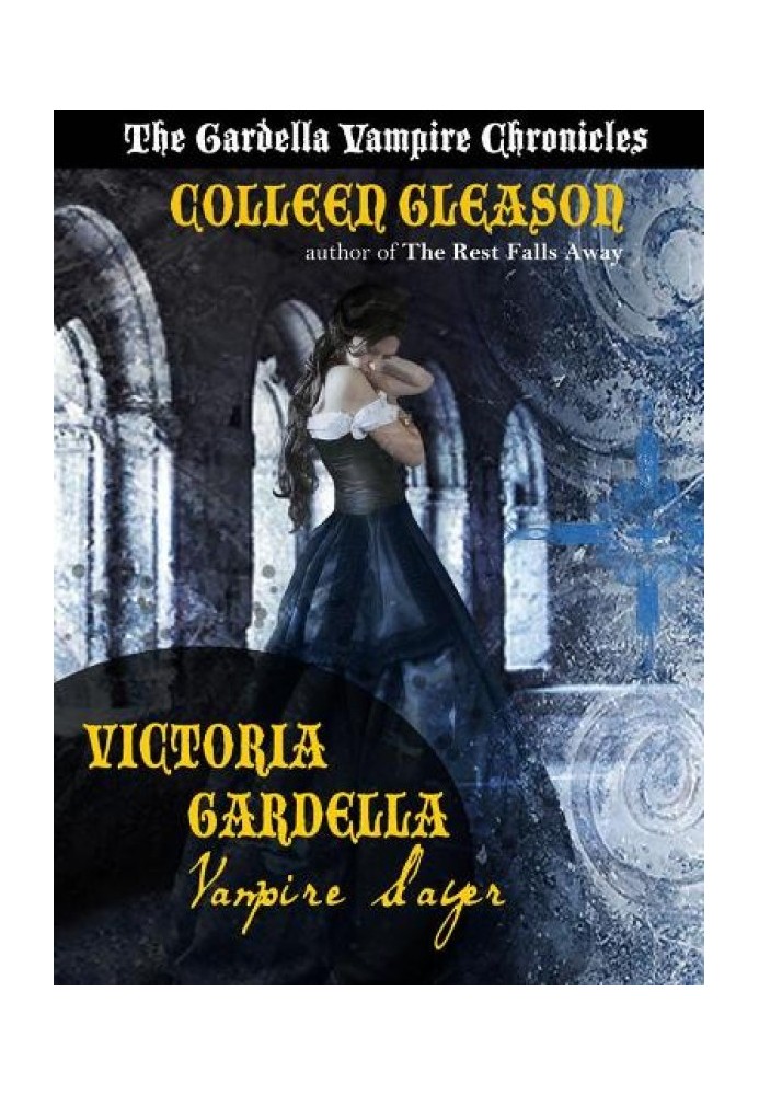 Victoria Gardella: Vampire Slayer