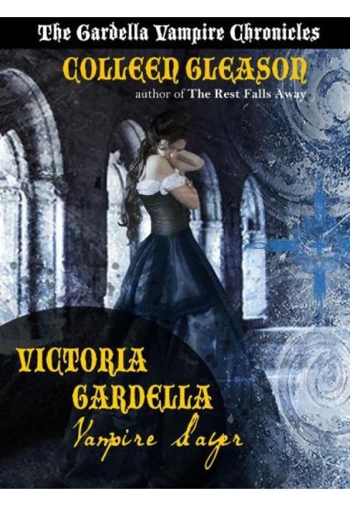 Victoria Gardella: Vampire Slayer