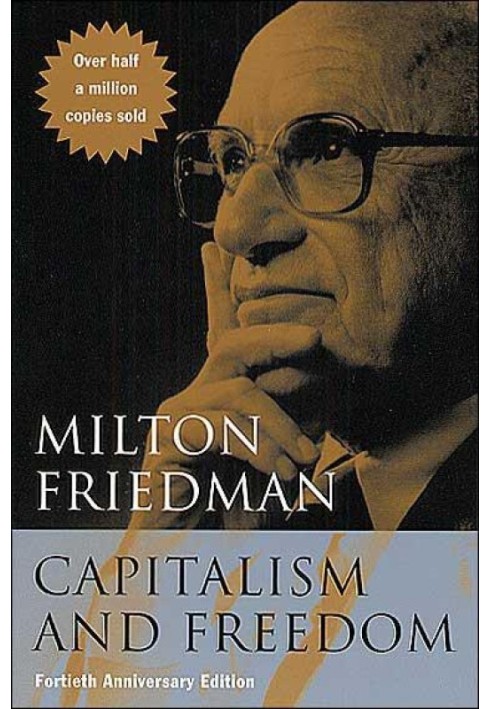 Capitalism and Freedom: Fortieth Anniversary Edition